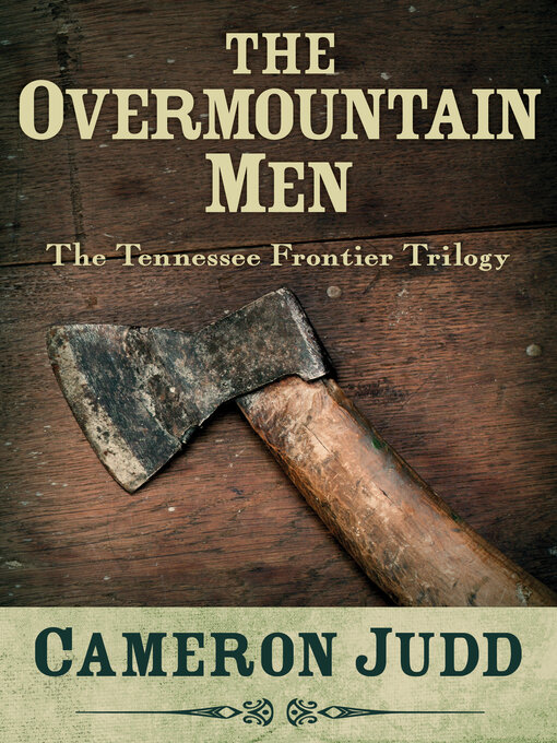 Title details for The Overmountain Men by Cameron Judd - Available